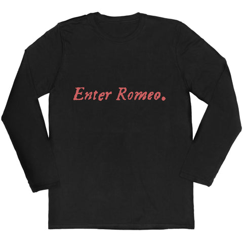 Enter Romeo Long-Sleeved Unisex T-shirt