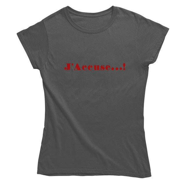 J'Accuse Women's Fitted T-shirt