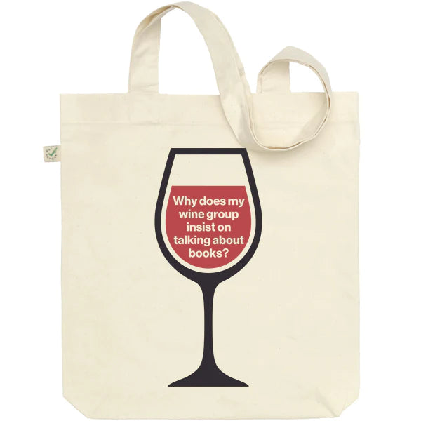 Why does my wine group insist on talking about books? tote bag - pack of 4