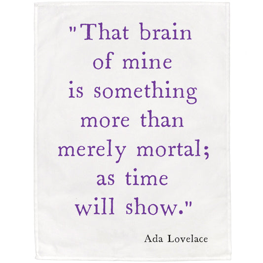 Ada Lovelace Tea Towel - That Brain...   - 6 pack