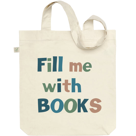 Fill Me With Books Tote Bag