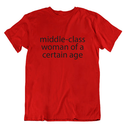 Middle-Class Woman of a Certain Age T-shirt - Red