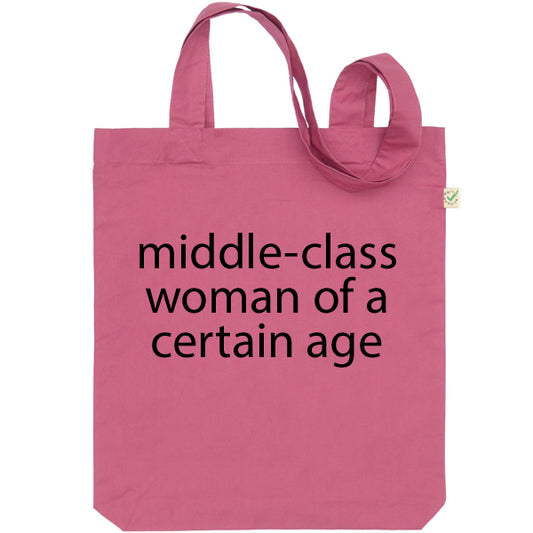 Middle-Class Woman of a Certain Age Tote Bag - Pink