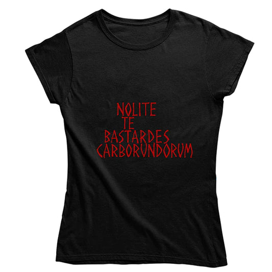 Nolite Te Bastardes Carborundorum Women's Fitted T-shirt - Black