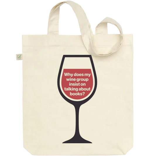 Why does my wine group insist on talking about books? tote bag - pack of 4