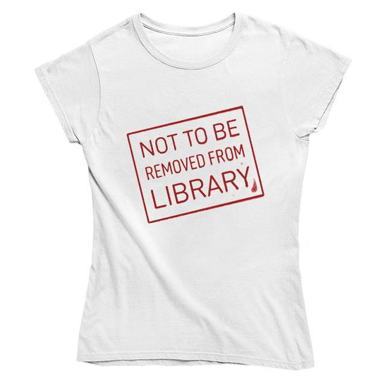 Not To Be Removed From Library Women's Fitted T-shirt